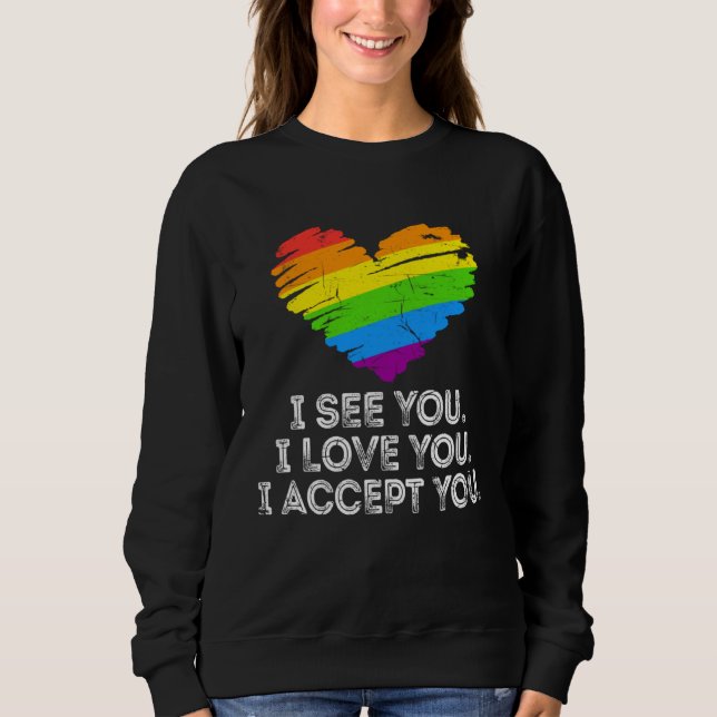 See You Love You I Accept You Rainbow Heart LGBTQ  T Shirt (Framsida)