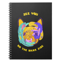 See You on the Bark Side Dog Pun Anteckningsbok