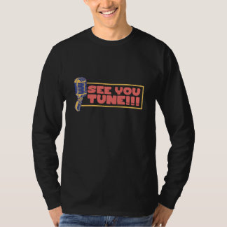 See You Tune Opera Singer Classical Music Fan  1 T Shirt