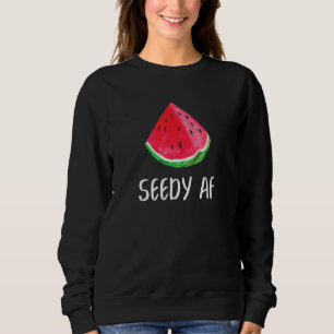 Seedy AF Watermelon Summer Fruit Melon T Shirt