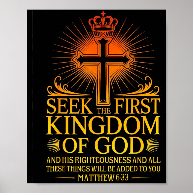 Seek First The Kingdom Of God Matthew Christian Bi Poster (Framsidan)