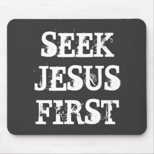 SEEK JESUS FÖRST MUSMATTA