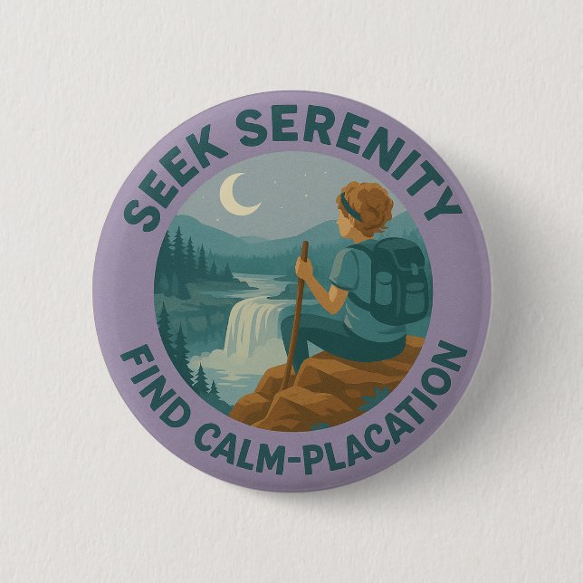 Seek Serenity – Find Calm-Placation Pin Button Knapp (Framsida)