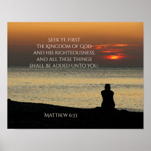 Seek Ye First Kingdom of God, Matthew 6:33 Ocean Poster