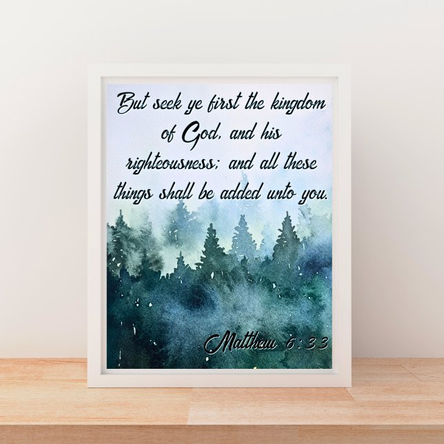 Seek Ye First the Kingdom of God KJV Matthew 6:33 Poster (Seek Ye First the Kingdom of God KJV Matthew 6:33 Poster)