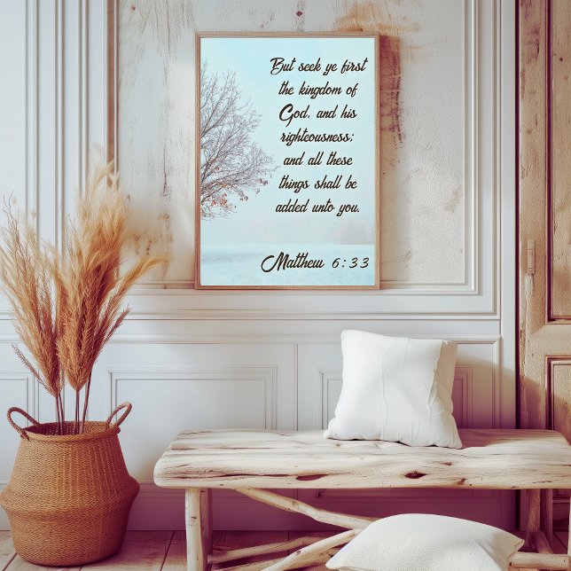 Seek Ye First the Kingdom Winter Träd Matthew 6:33 Poster (Seek Ye First the Kingdom Winter Tree Matthew 6:33 Poster (frame sold separately) )