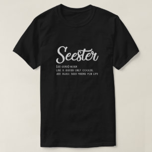 Seester Definition funny bästa sistervän för Li T Shirt