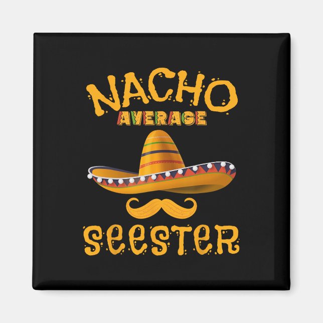 Seester Funny Mexican Sister Joke Humor Cinco De M Magnet (Framsidan)