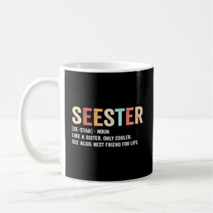 Seesterdefinition som en syster - se endast Bestf Kaffemugg