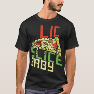 Segce Segce Baby Funny Foodie Pizza Funny New York T Shirt