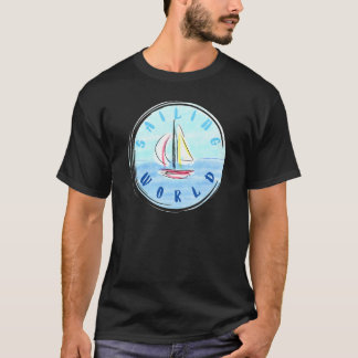 Segelvärld Segelbåt Till Sjö För Män Och Kvinnor A T Shirt