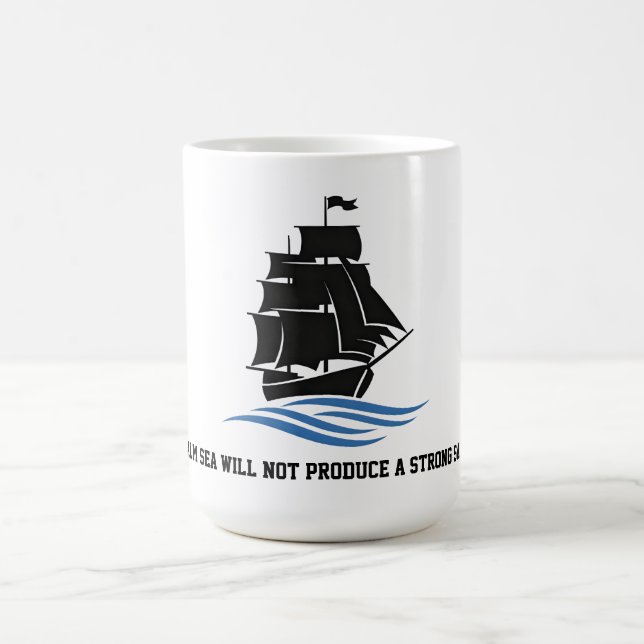 Segla Framåt – Stå Stark, Fortsätt Röra Dig Motiva Kaffemugg (Center)