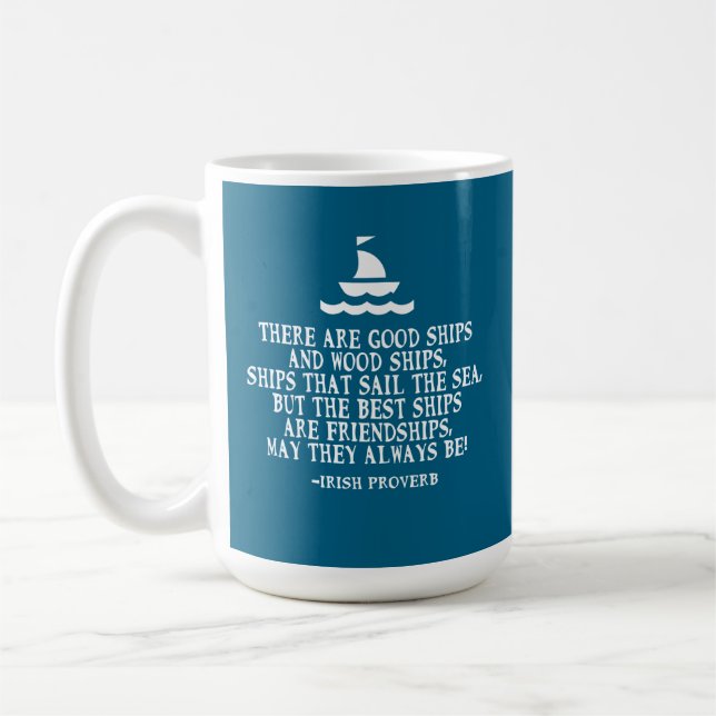 Segla irländsk vänskap citat goda fartyg ordspråk kaffemugg (Vänster)