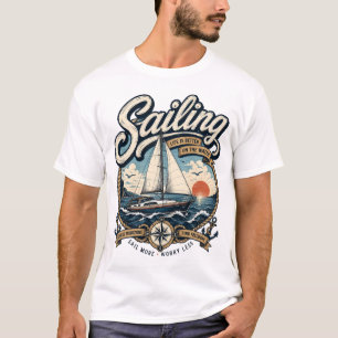 Segling Livet är bättre på vattnet Vintage Sail T Shirt