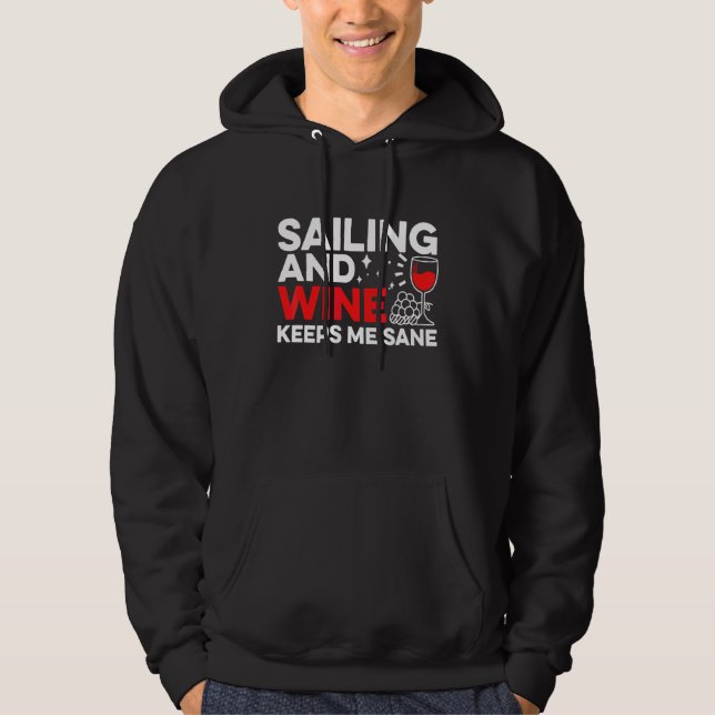 Segling Och Vin Håller Mig Vid Förnuft Kapten Segl Hoodie (Framsida)