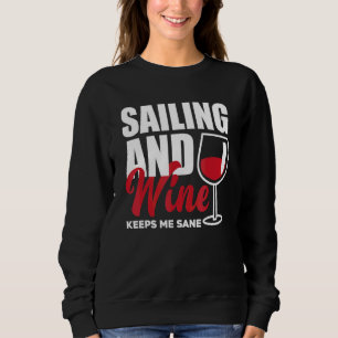 Segling Och Vin Håller Mig Vid Sinnes Captain Segl T Shirt