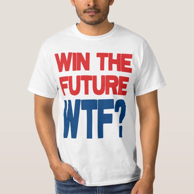 Segra framtiden - WTF? Tee Shirt (Framsida)