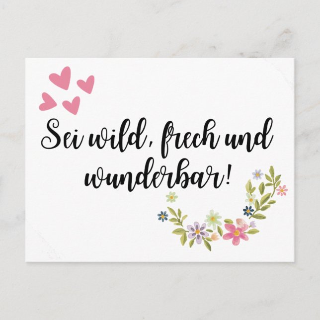 Sei wild, frech und wunderbar! vykort (Framsida)