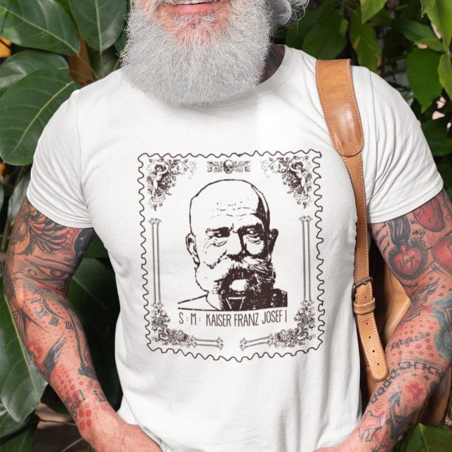 Seine Majestät Kaiser Franz Joseph I T Shirt (Ehren Sie die Geschichte mit diesem einzigartigen weißen T-Shirt! )