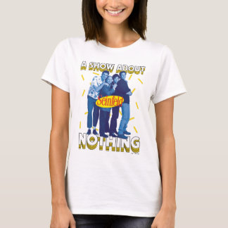 Seinfeld | Visa ingenting T Shirt