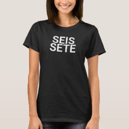 Seis Sete portugisiska, portugisiska t-shirt, seis T Shirt