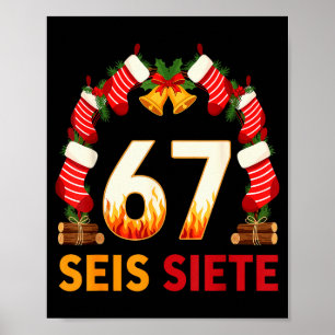 Seis Siete 67 Six Seven Jul 67 Meme  Poster
