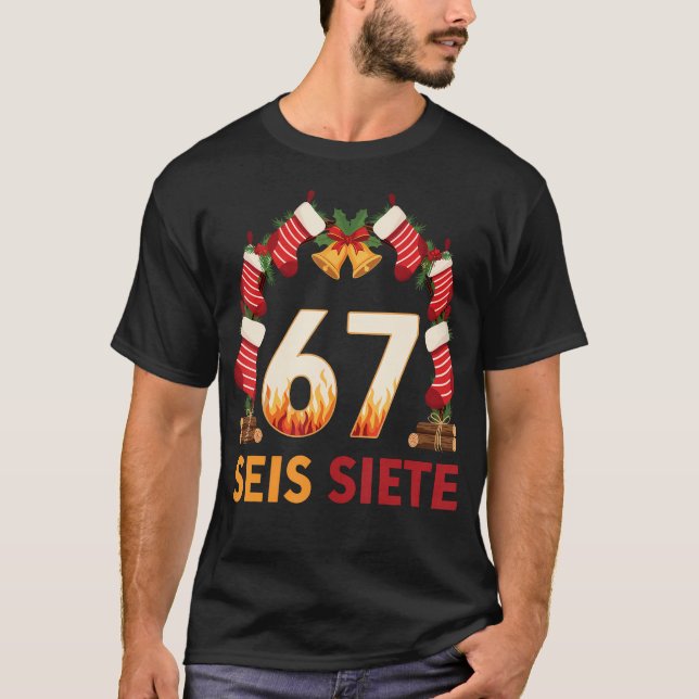 Seis Siete 67 Six Seven Jul 67 Meme T Shirt (Framsida)