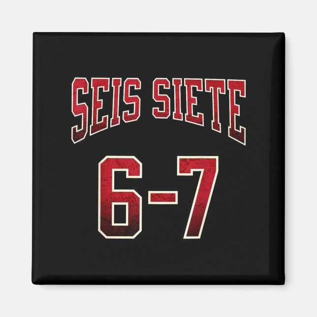 Seis Siete 67 Spanish Srts Jersey Funny Six Seven  Magnet (Framsidan)