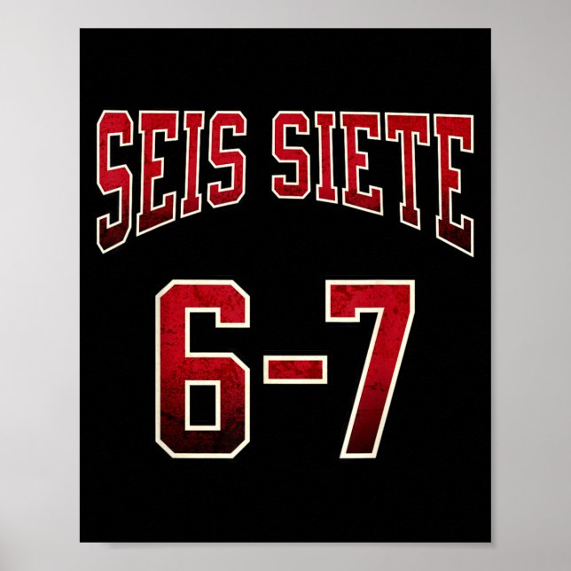 Seis Siete 67 Spanish Srts Jersey Funny Six Seven  Poster (Framsidan)