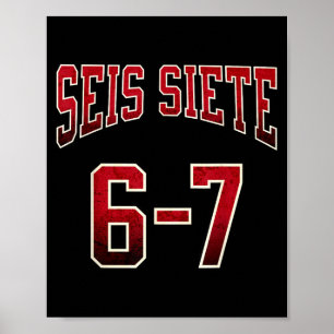 Seis Siete 67 Spanska Srts Jersey Rolig Six Seven Poster