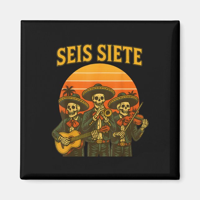 Seis Siete Roligt 67 Meme Mexikansk Los Muertos Ca Magnet (Framsidan)