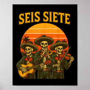 Seis Siete Roligt 67 Meme Mexikansk Los Muertos Ca Poster