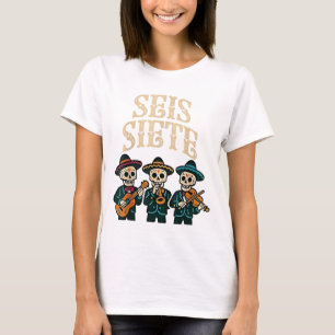 SEIS Siete Shirt Funny 67 Meme Mexican Los Muertos T
