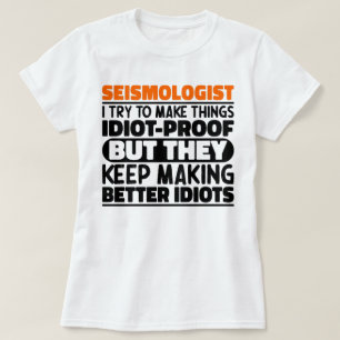 Seismolog jag försöker göra Sak Roliga meningar T Shirt