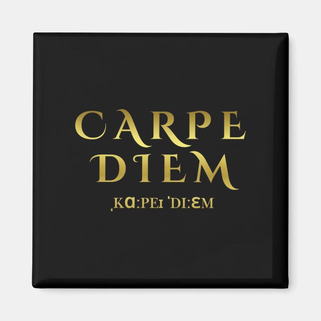 Seize Day Carpe Latin Diem inspirationsoffert Magnet (Framsidan)