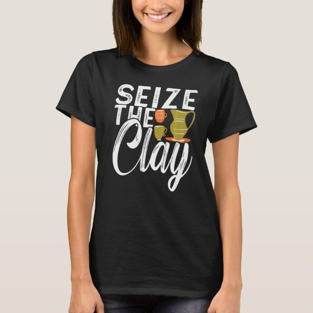 Seize Keramic Pottery Artwork Pottery T Shirt (Framsida)