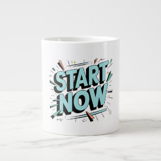 "Seize Moment: Start Now Motivational Mugg" Jumbo Mugg