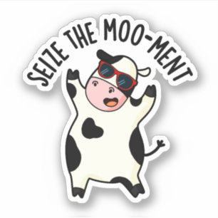 Seize Mooment Funny Cow Pun Klistermärken