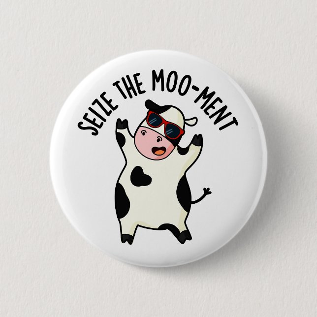 Seize Mooment Funny Cow Pun Knapp (Framsida)