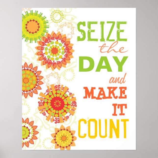 Seize the Day Do it Count Poster (Framsidan)