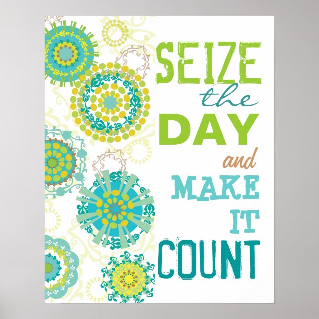 Seize the Day Do it Count Poster (Framsidan)