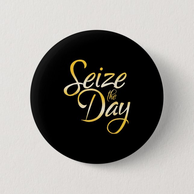 Seize The Day  Knapp (Framsida)
