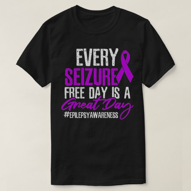 Seizure Free Day Great Day  T Shirt (Design framsida)