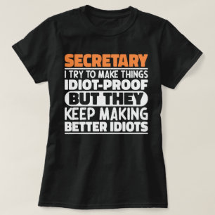 Sekreterare jag försöker göra Sak Roliga meningar  T Shirt