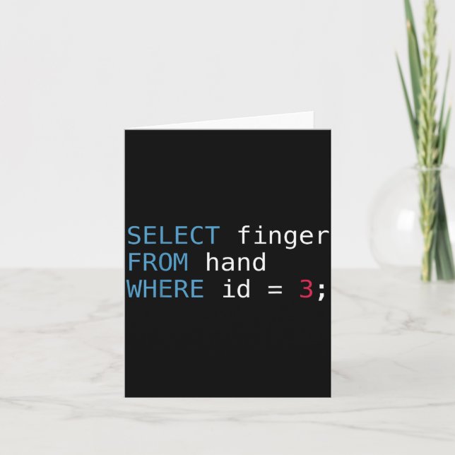 Select Finger From Hand Where Id = 3 Programmer Sq Kort (Framsida)
