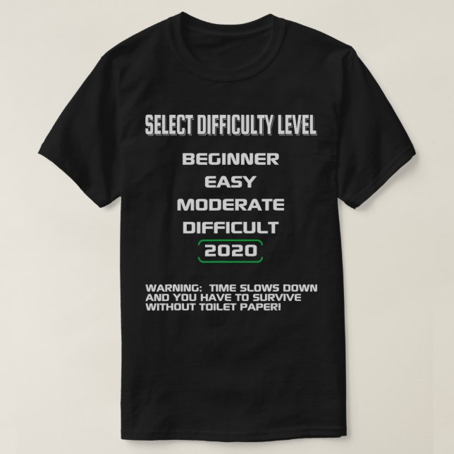 Select Game Mode 2020 Difficulty Level Funny Video T Shirt (Design framsida)