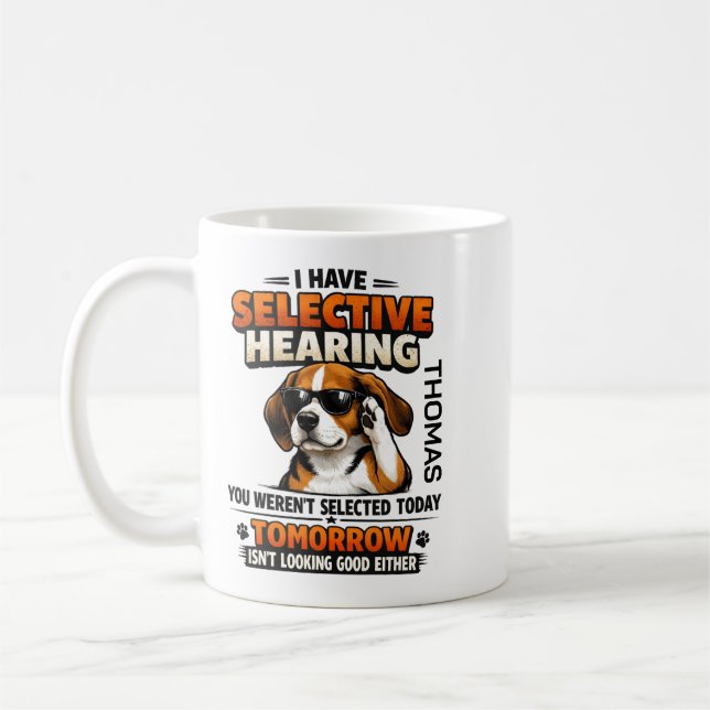 Selective Hearing dog Mug | Funny Coworker Kaffemugg (Vänster)