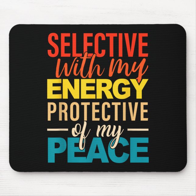 Selective With My Energy Protective Of My Peace  Musmatta (Framsidan)