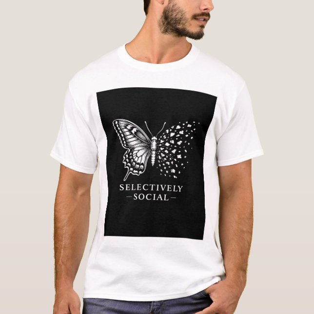 Selectively Social Butterfly, Sarcastic, homorous  T Shirt (Framsida)