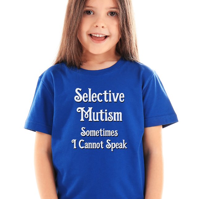 Selektiv hantering t shirt (Selective Mutism
Sometimes I Cannot Speak)